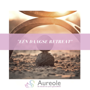 Eén daagse retreat: terug naar de bron, van donker naar licht.